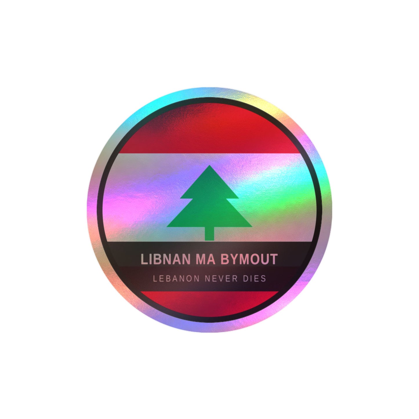 Lebanon — Libnan Ma Bymout Sticker