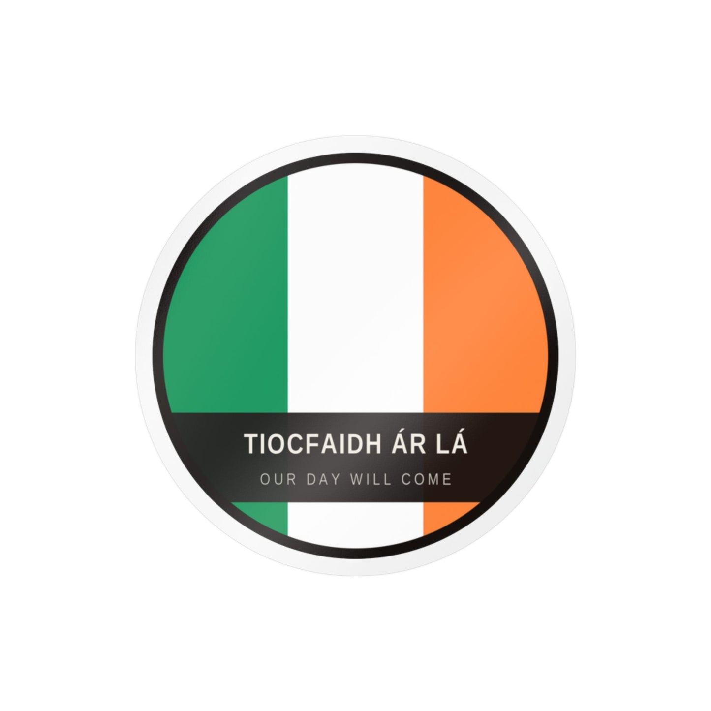 Ireland — Tiocfaidh Ár Lá Sticker
