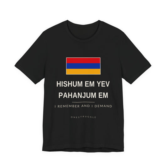 Armenia — Hishum Em Yev Pahanjum Em T-Shirt